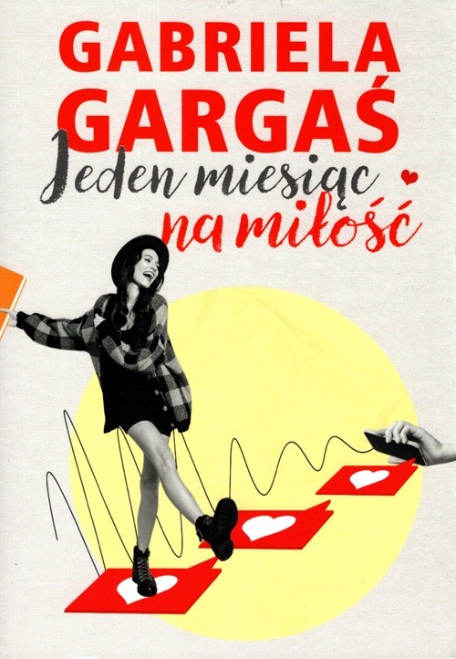 Okładka książki Gabrieli Gargaś Jeden miesiąc na miłość